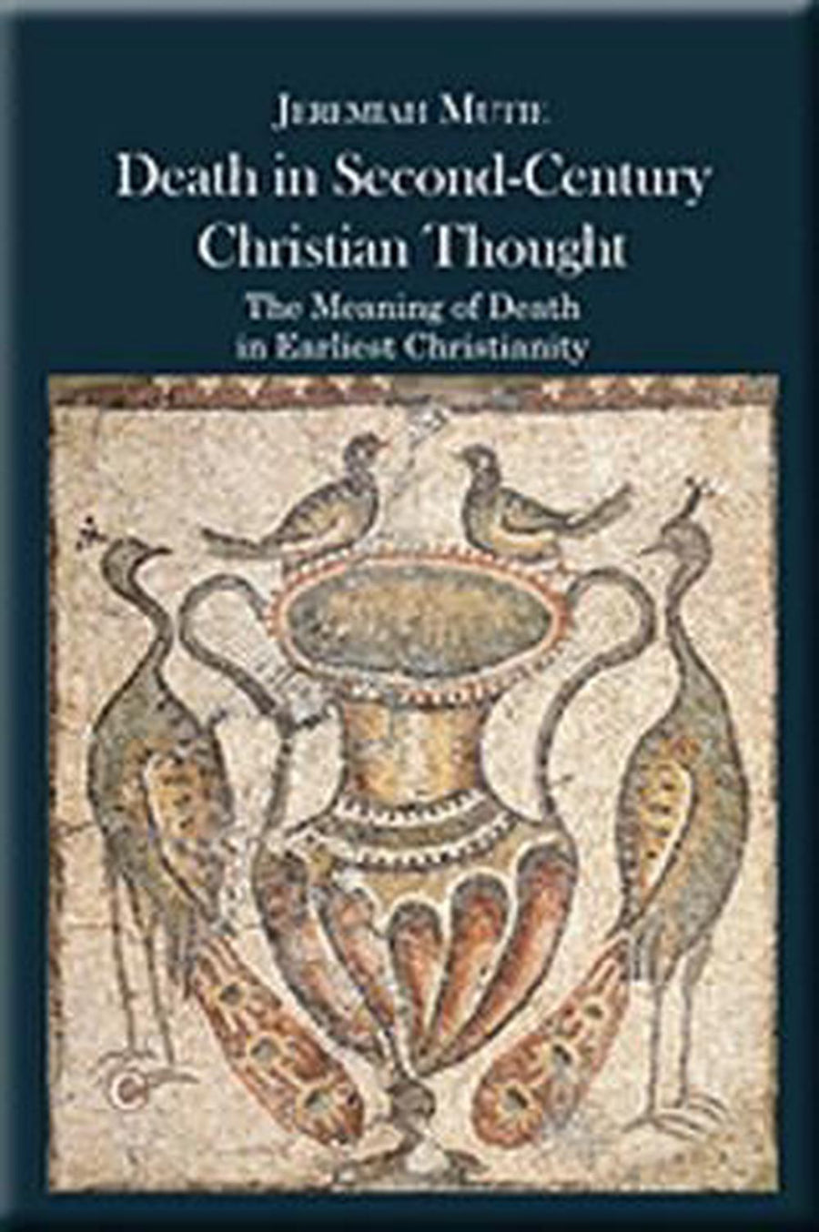 Death in Second-Century Christian Thought - Re-vived