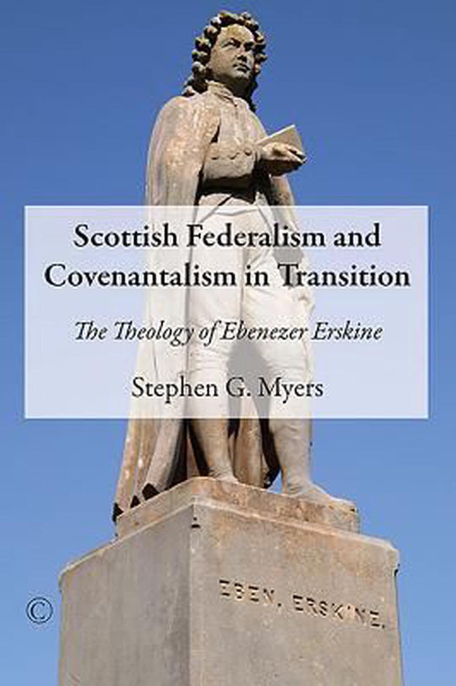 Scottish Federalism and Covenantalism in Transition - Re-vived