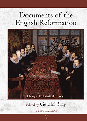 Documents of the English Reformation, Third Edition - Re-vived