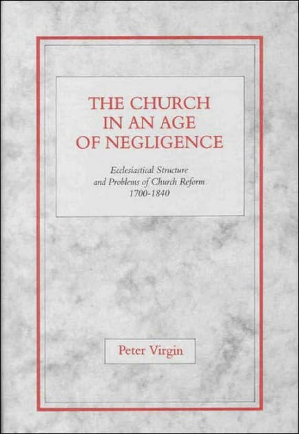 The Church in an Age of Negligence - Re-vived