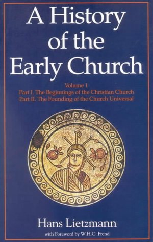 A History of the Early Church Volume 1