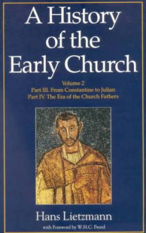 A History of the Early Church Volume II
