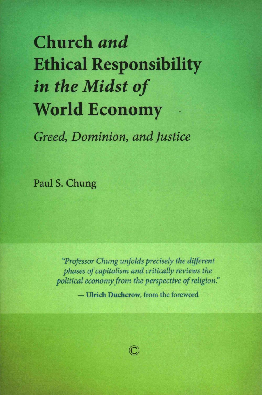 Church and Ethical Responsibility in the Midst of World Econ - Re-vived