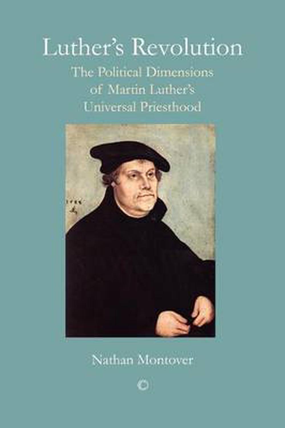 Luther's Revolution - Re-vived