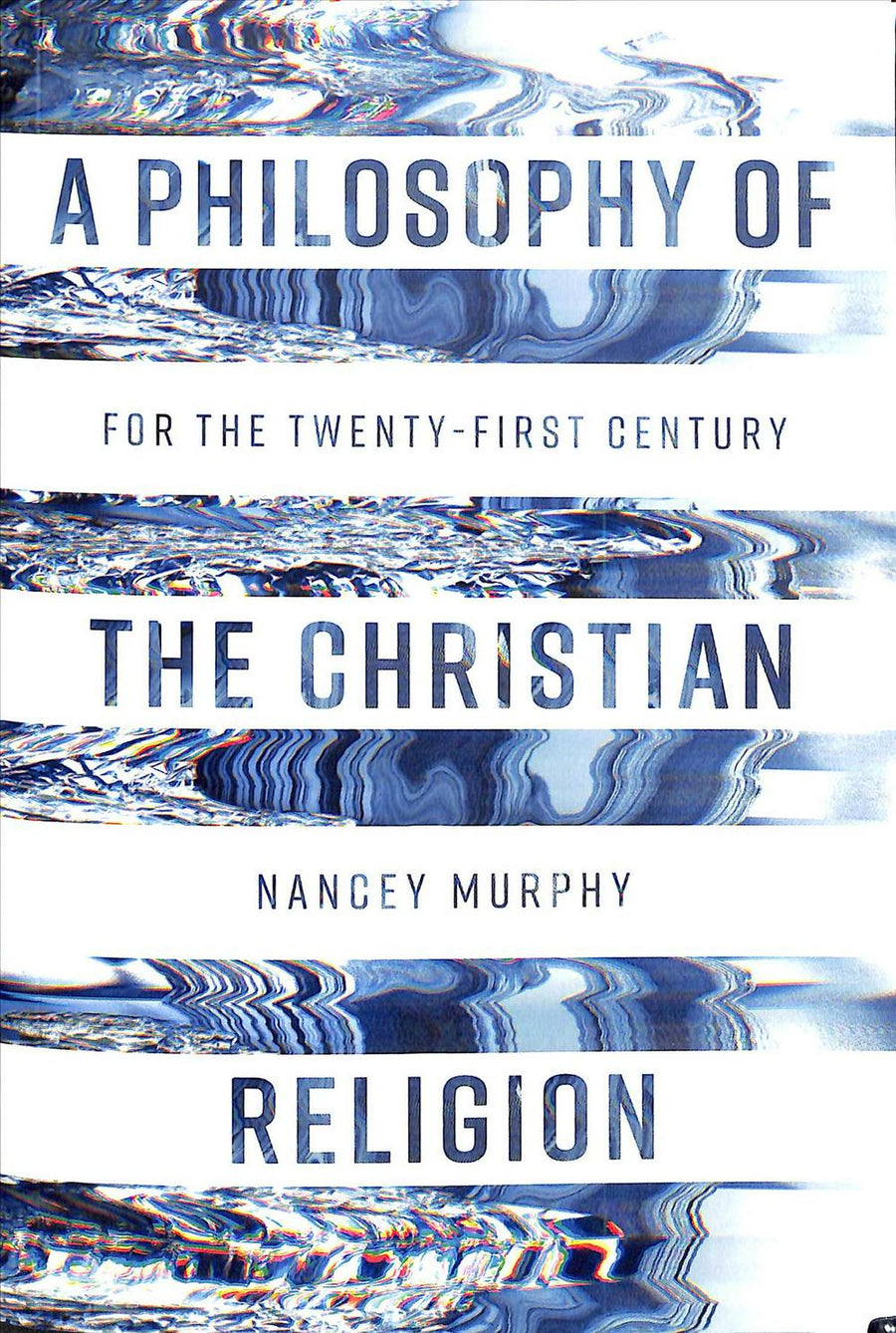 A Philosophy Of The Christian Religion - Re-vived