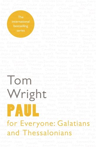 Paul For Everyone: Galatians and Thessalonians - Re-vived
