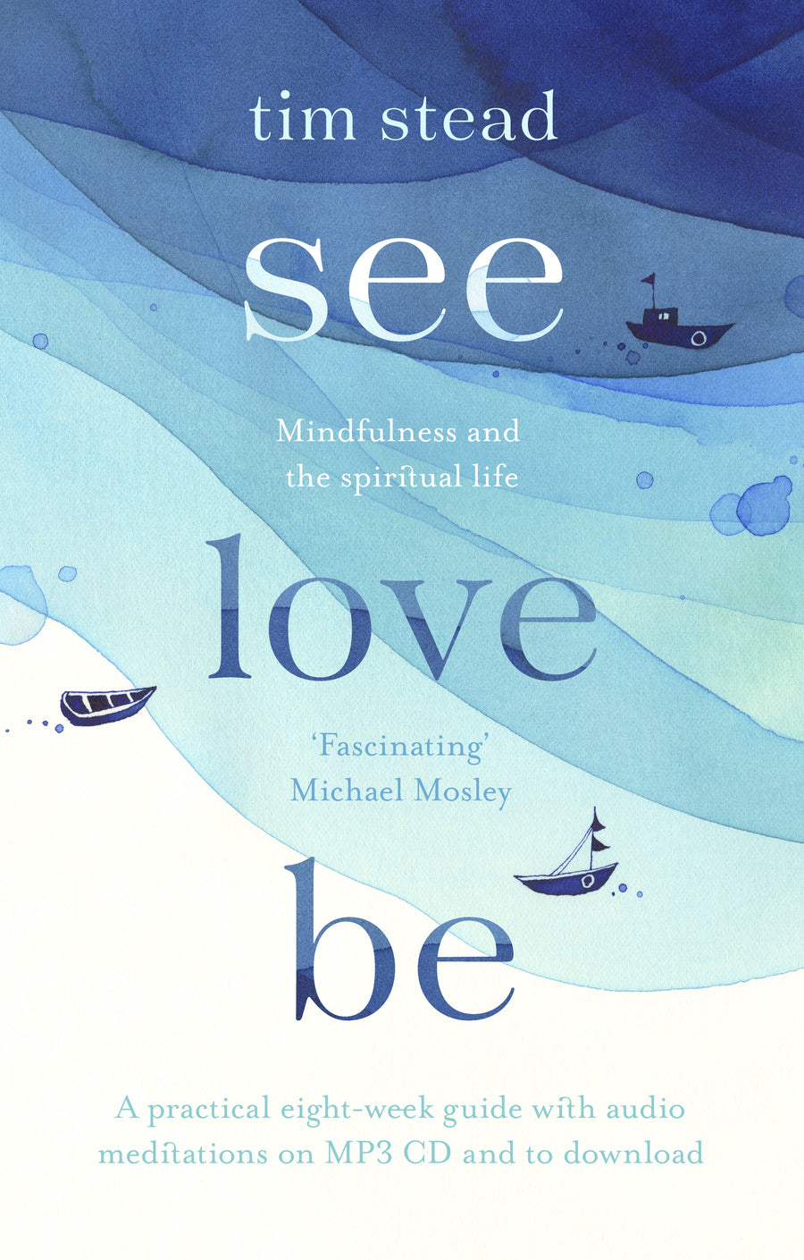 See, Love, Be - Re-vived