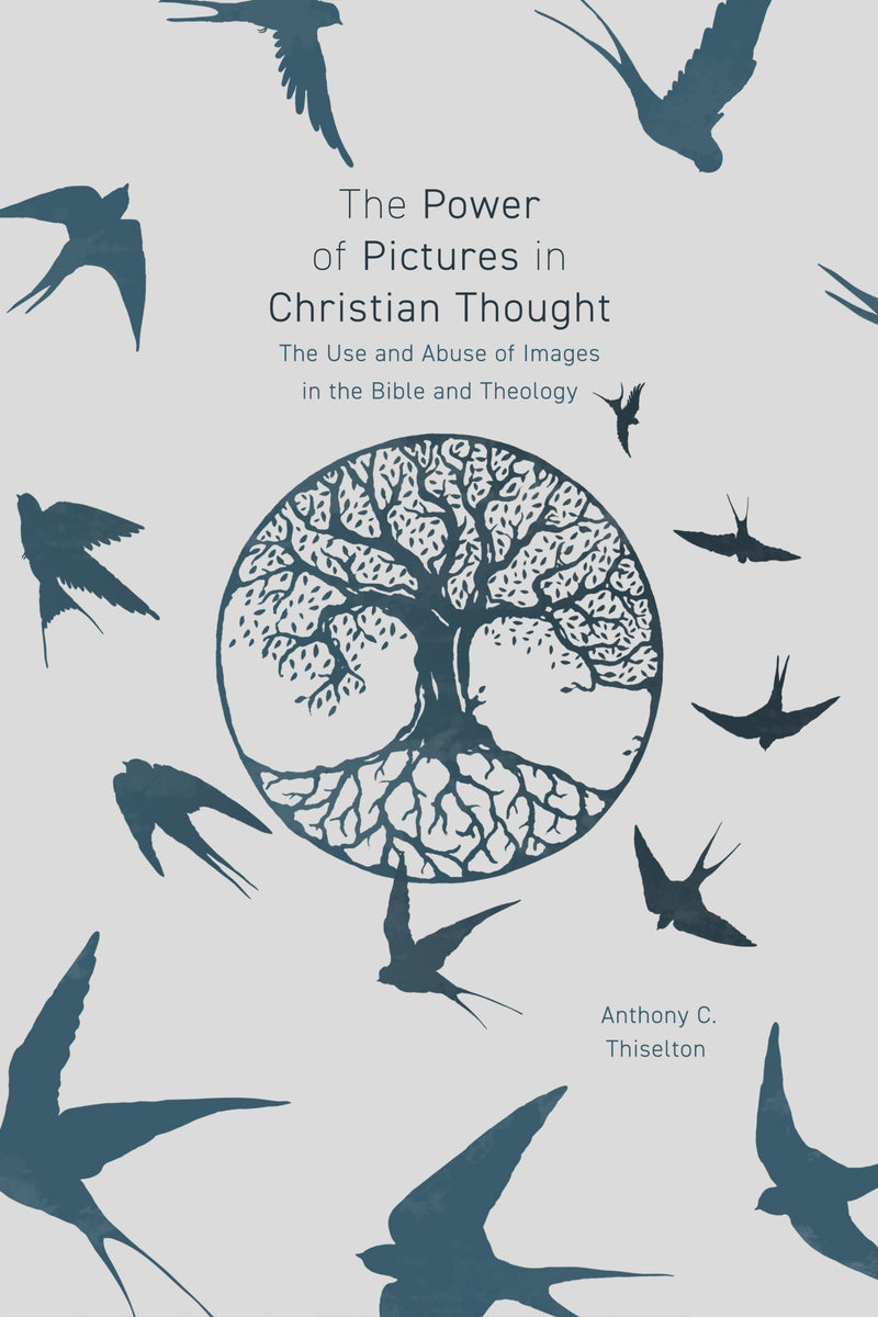 The Power Of Pictures In Christian Thought