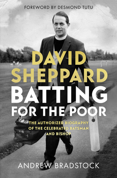 David Sheppard: Batting for the Poor - Re-vived