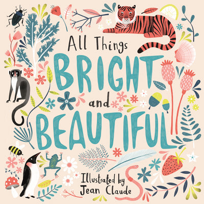 All Things Bright and Beautiful - Re-vived