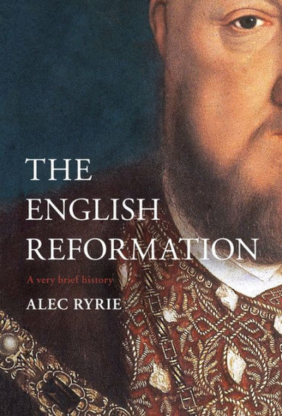 The Reformation in England - Re-vived