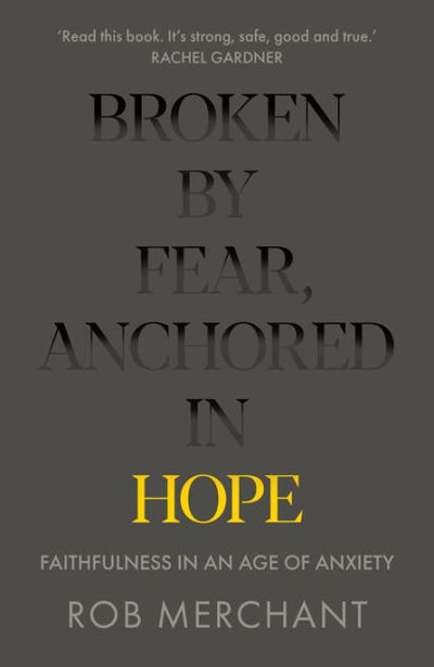 Broken by Fear, Anchored in Hope - Re-vived