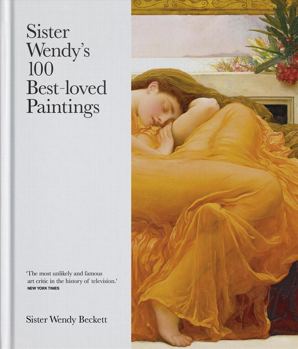 Sister Wendy's 100 Best-Loved Paintings - Re-vived