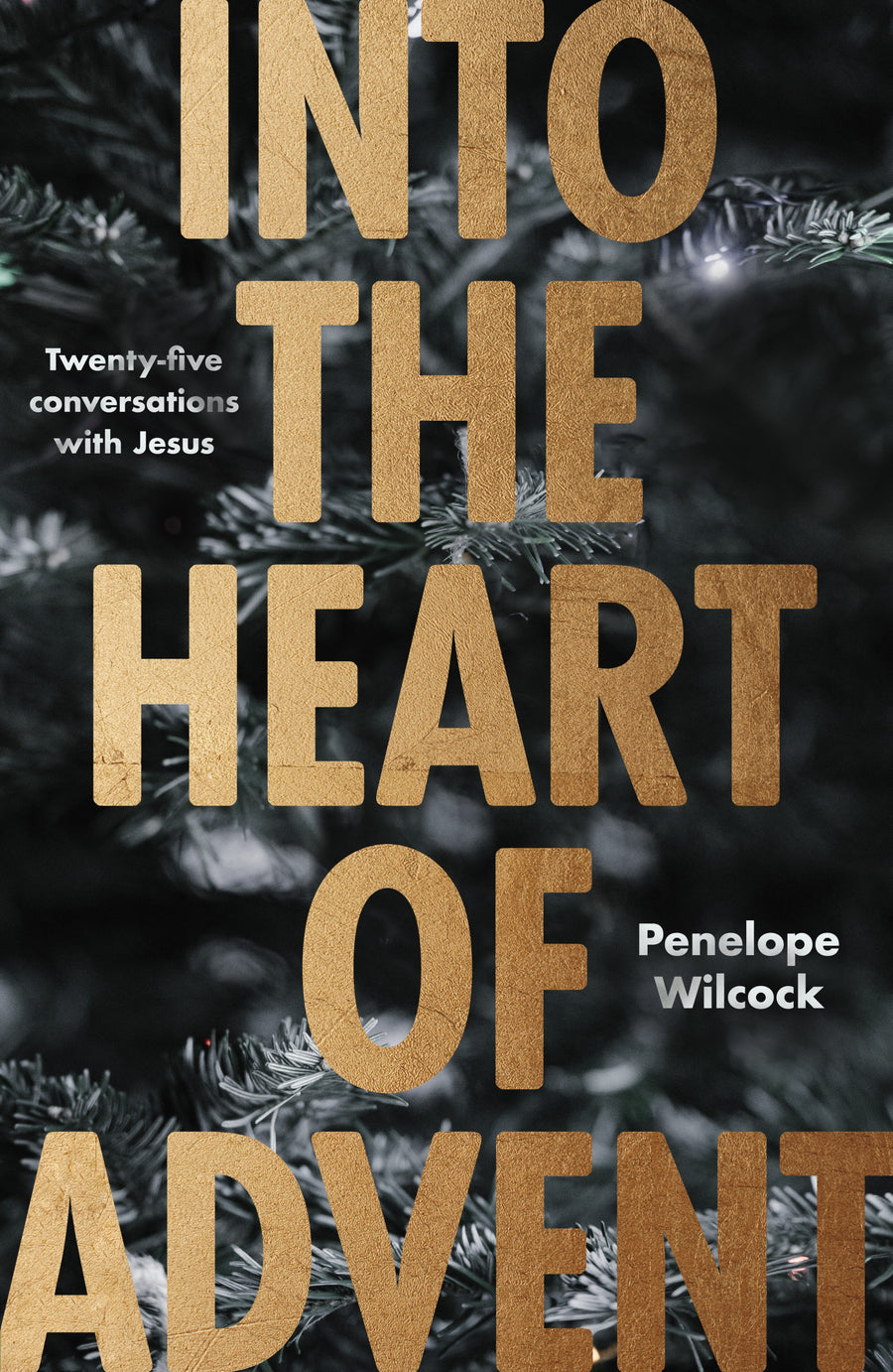 Into the Heart of Advent - Re-vived