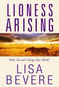 Lioness Arising Paperback Book - Lisa Bevere - Re-vived.com