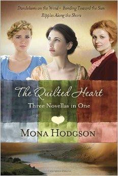 The Quilted Heart Omnibus: Three Novellas in One: Dandelions on the Wind, Bending Toward the Sun, and Ripples Along the Shore - Hodgson, Mona - Re-vived.com
