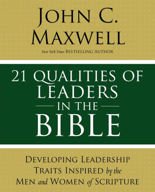 21 Qualitites Of Leaders In The Bible - Re-vived