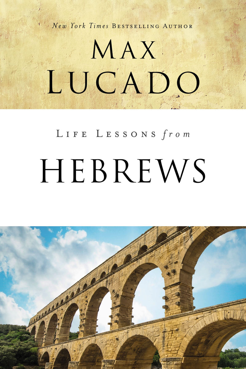Life Lessons From Hebrews