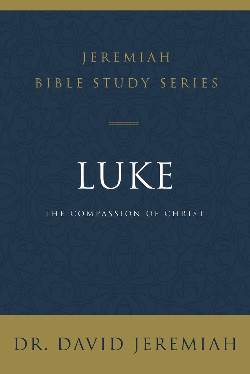 Luke; The Compassion Of Christ