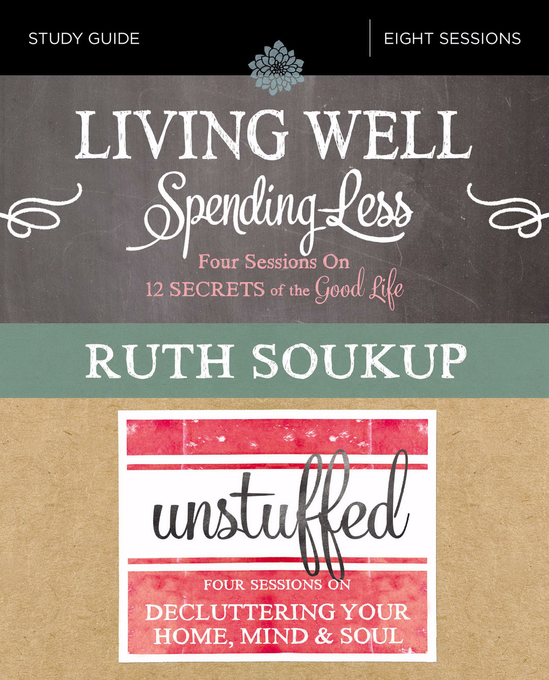 Living Well, Spending Less / Unstuffed Study Guide - Re-vived