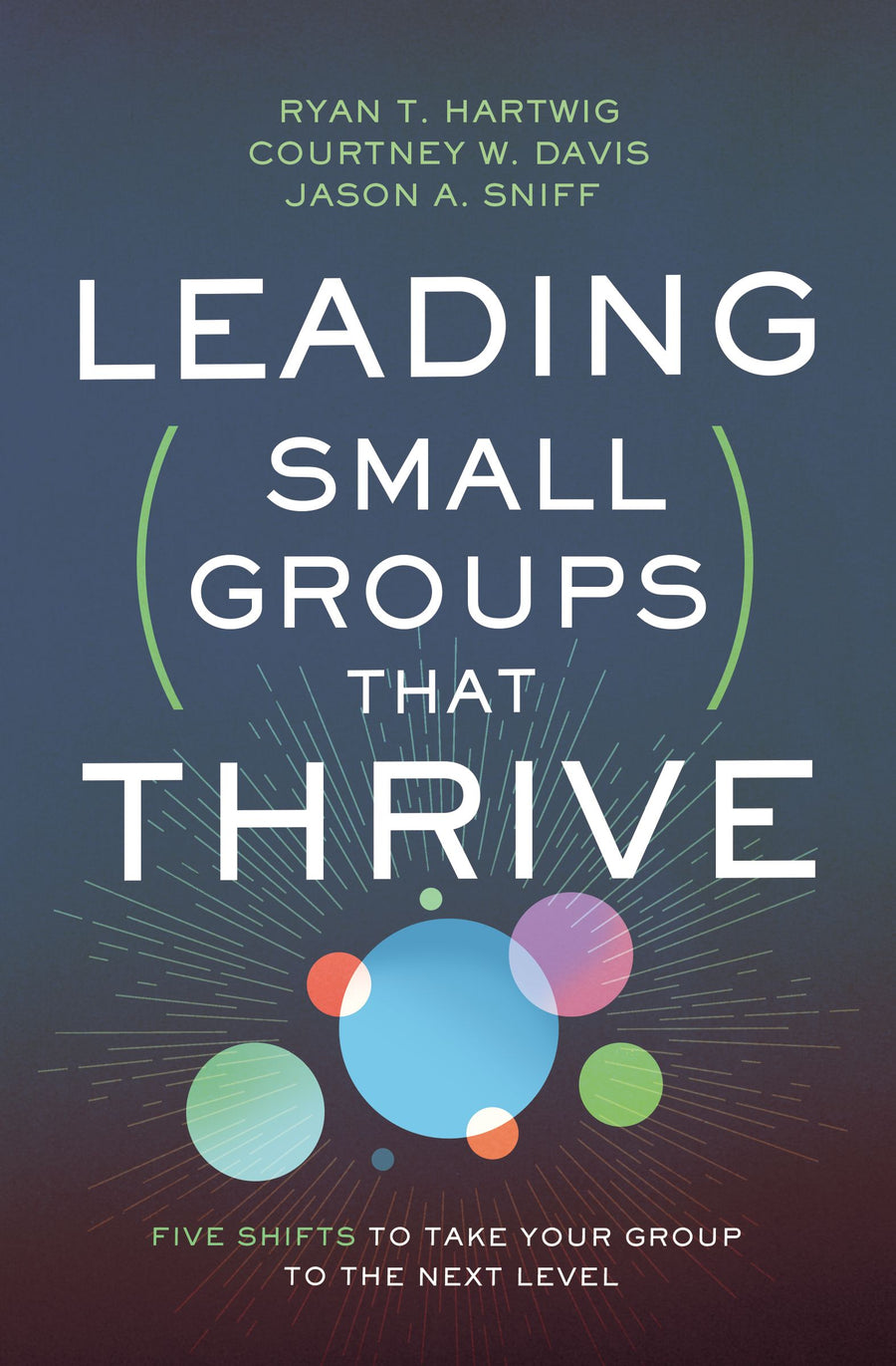 Leading Small Groups that Thrive - Re-vived