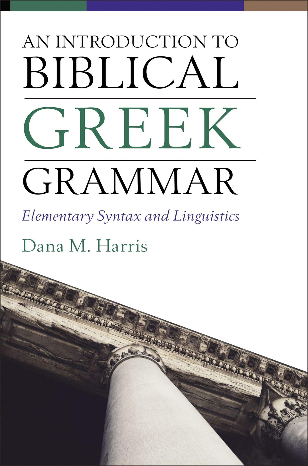 An Introduction to Biblical Greek Grammar - Re-vived