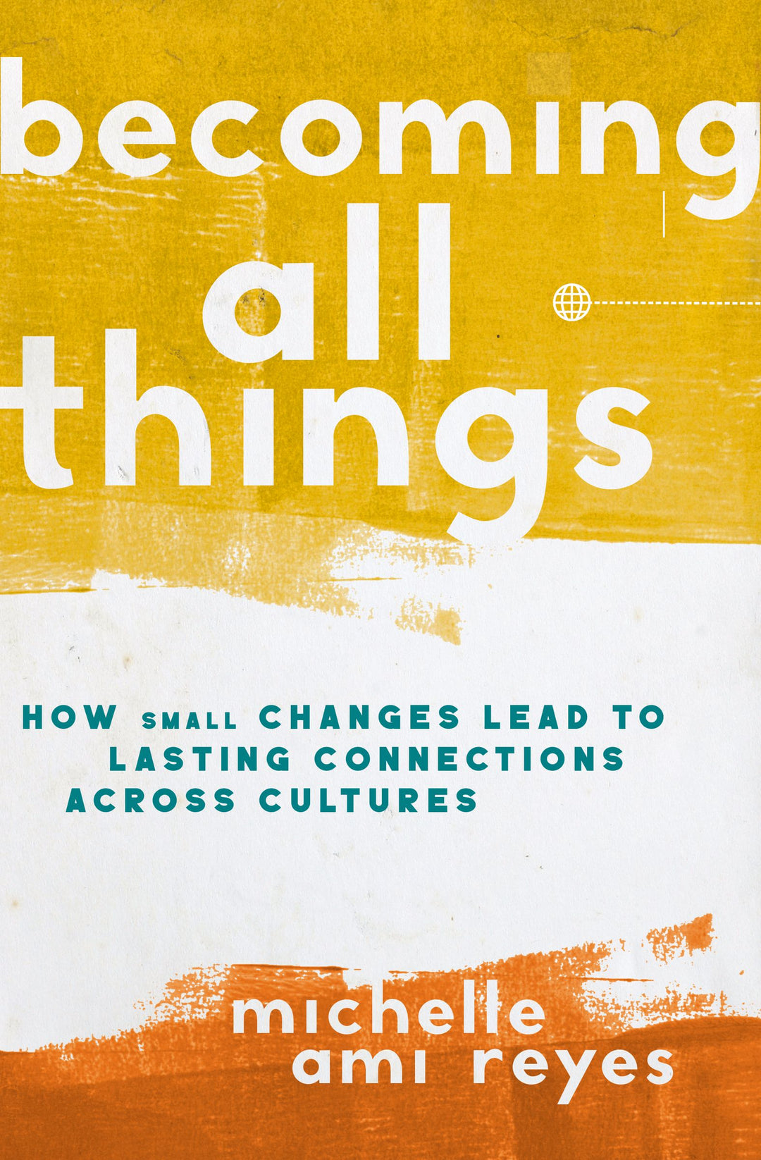 Becoming All Things Hardback