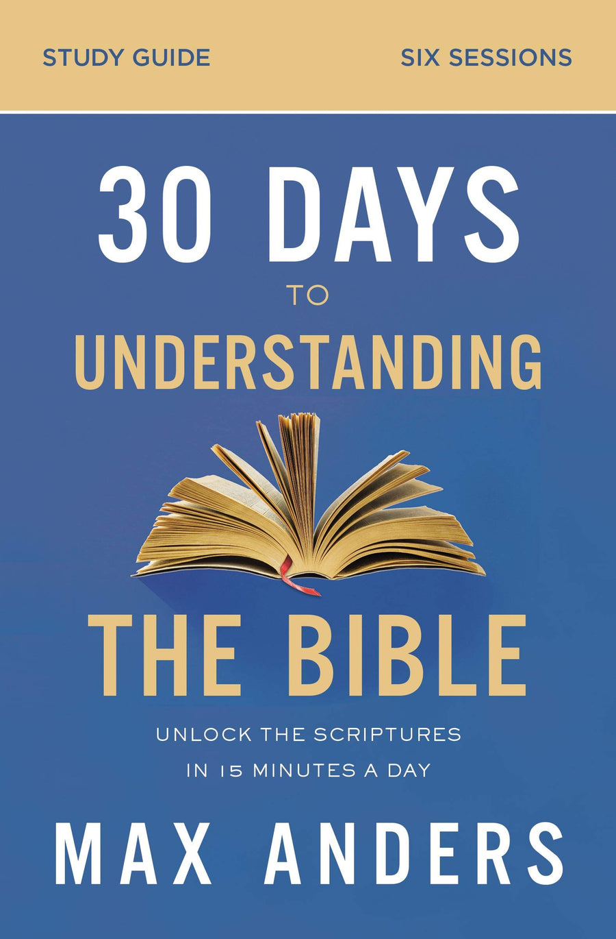 30 Days to Understanding the Bible Study Guide - Re-vived