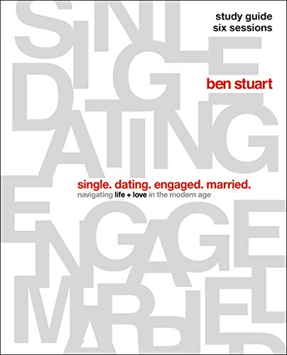 Single, Dating, Engaged, Married Study Guide