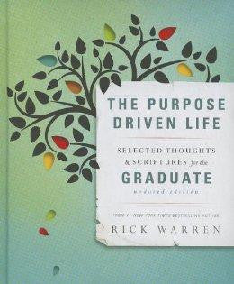 The Purpose Driven Life Selected Thoughts and Scriptures for the Graduate - Warren, Rick - Re-vived.com