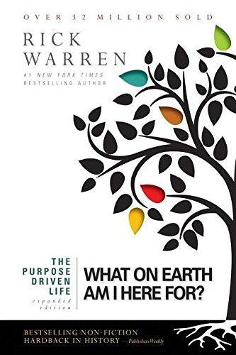 The Purpose Driven Life: What on Earth Am I Here For? - Re-vived
