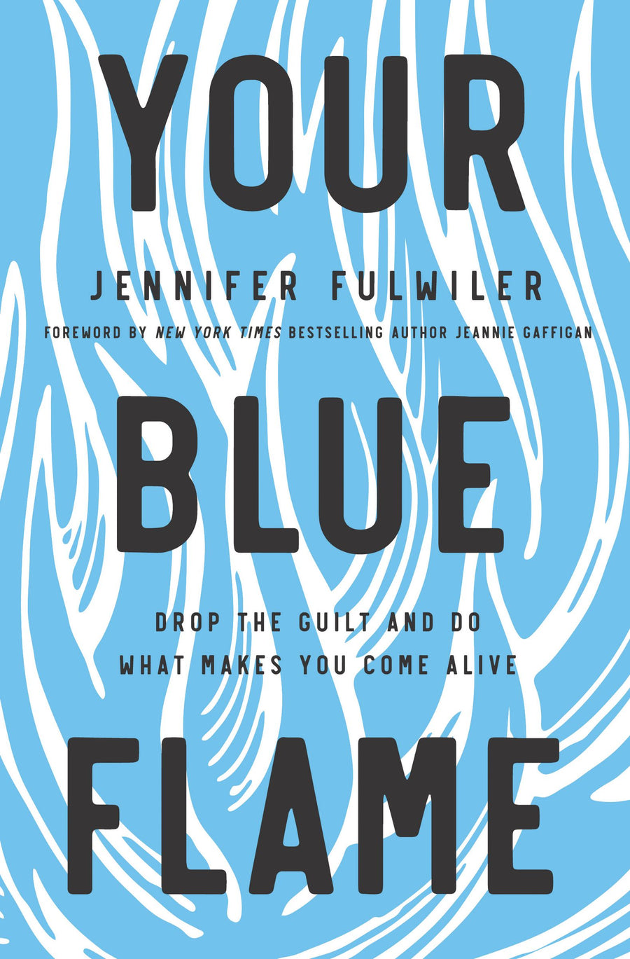Your Blue Flame - Re-vived