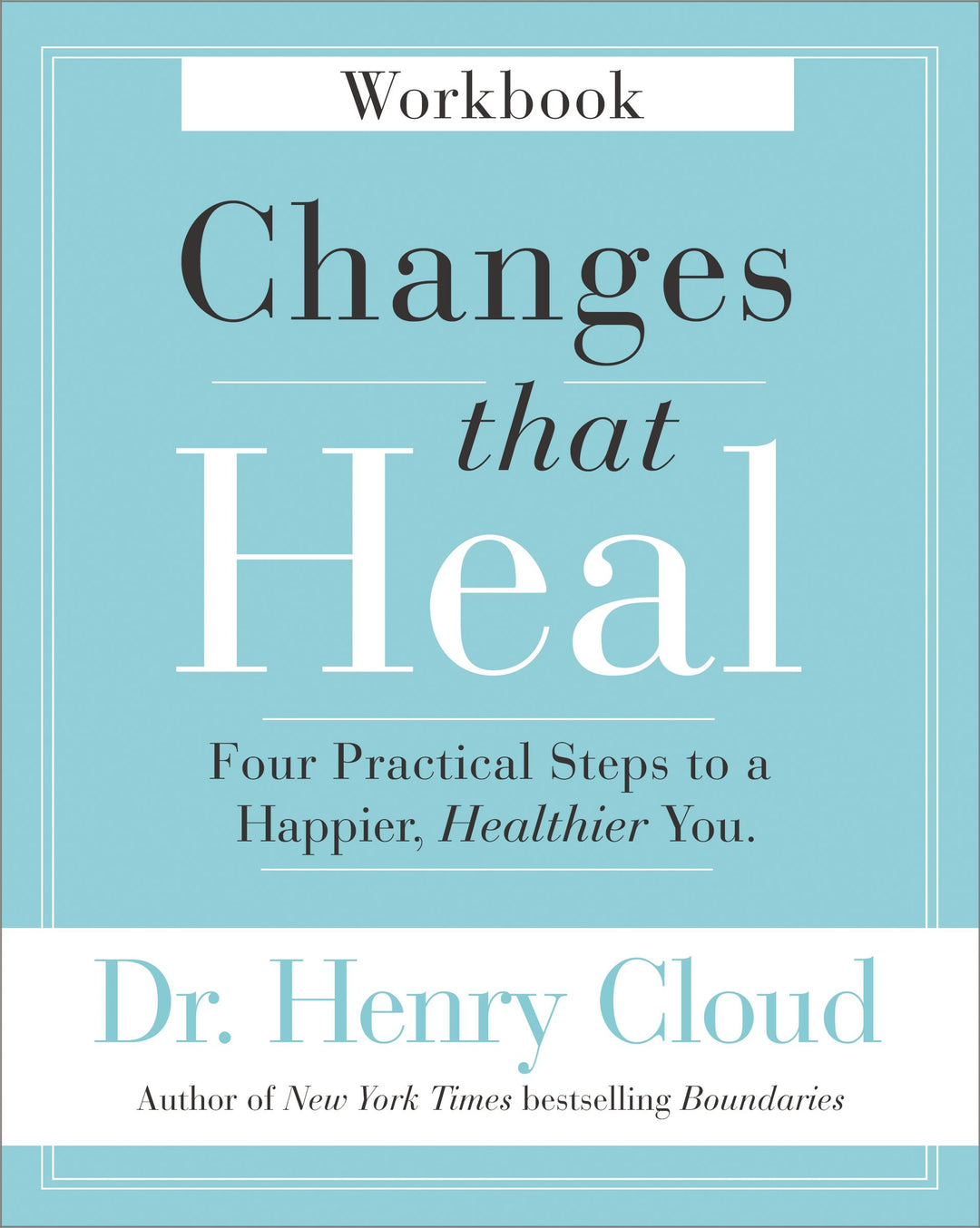 Changes That Heal Workbook - Re-vived