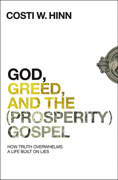 God, Greed, and the (Prosperity) Gospel - Re-vived