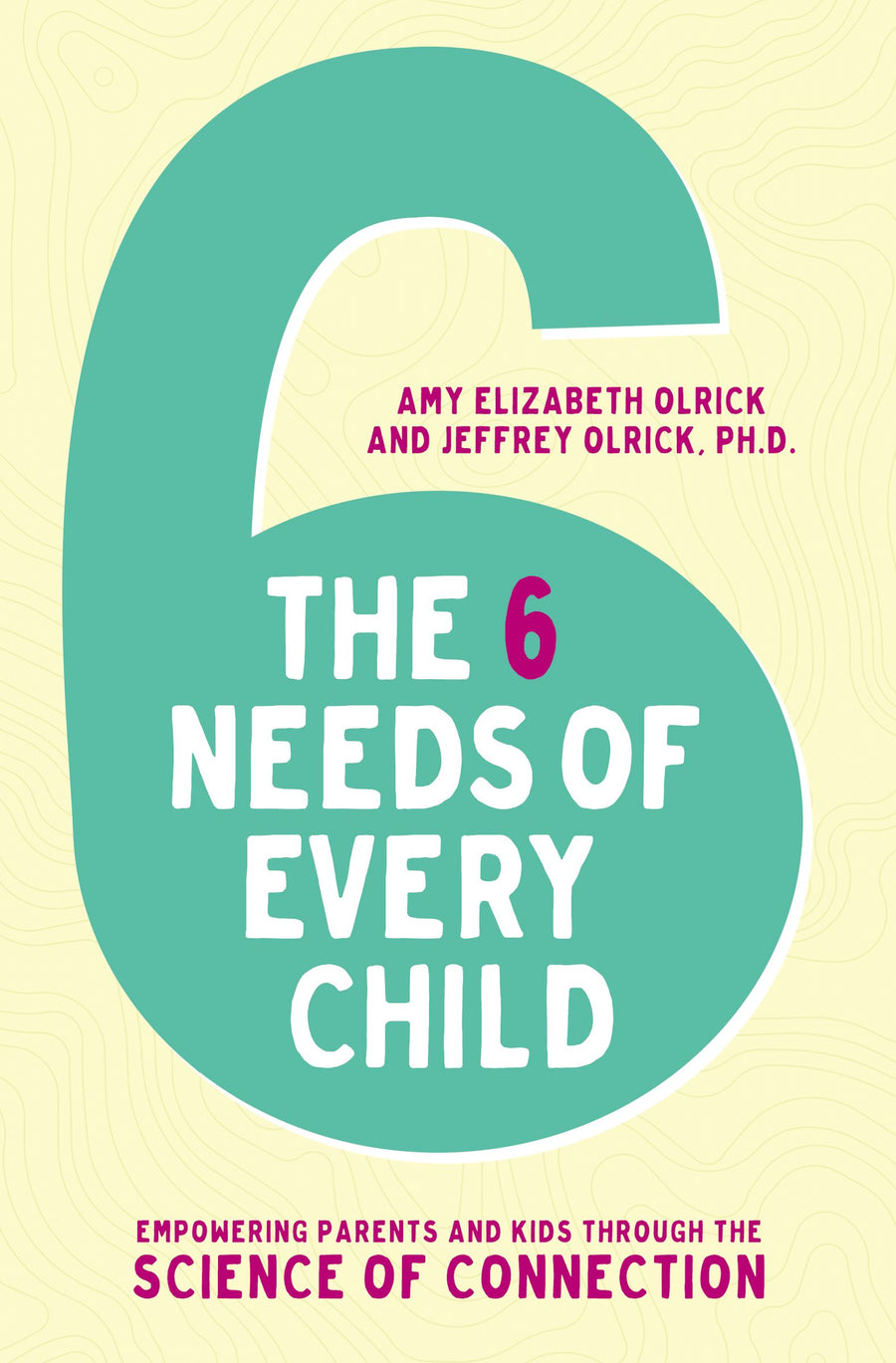The 6 Needs of Every Child - Re-vived
