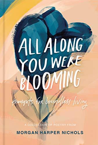 All Along You Were Blooming - Re-vived
