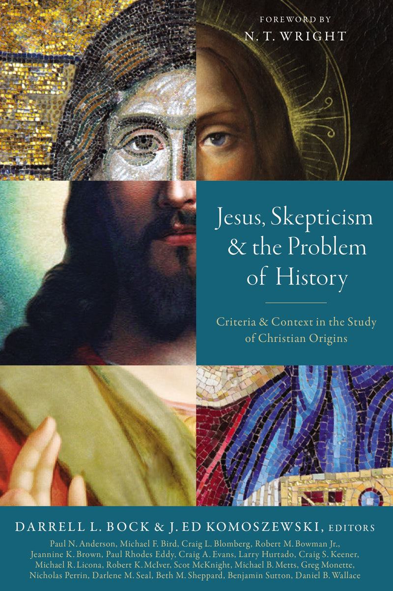 Jesus, Skeptism, and the Problem of History