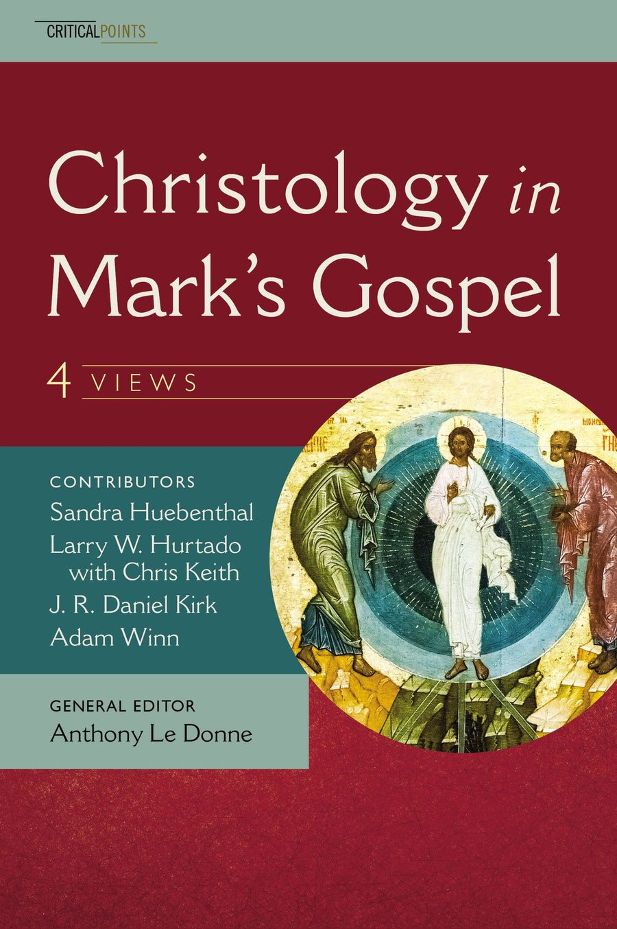 Christology in Mark's Gospel: Four Views - Re-vived