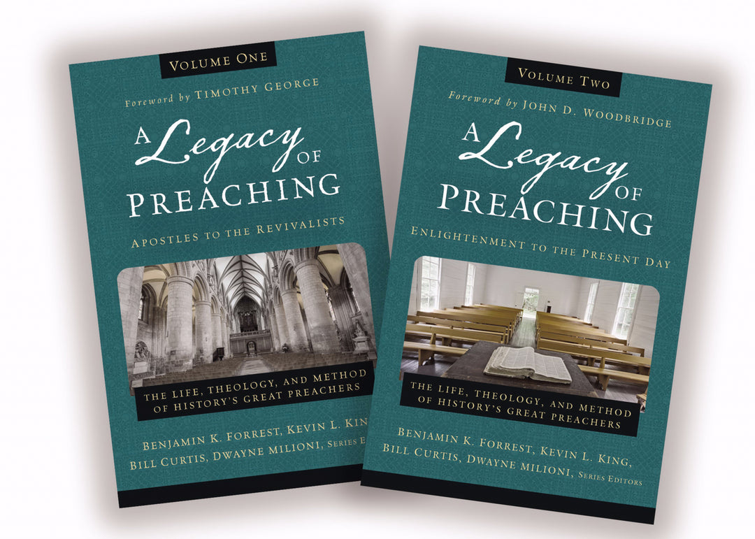 A Legacy Of Preaching Two Volume Set: Apostles - Present Day - Re-vived