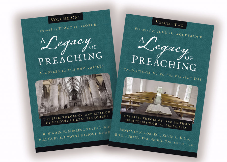 A Legacy Of Preaching Two Volume Set: Apostles - Present Day - Re-vived
