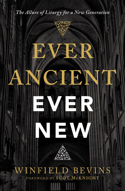 Ever Ancient, Ever New - Re-vived