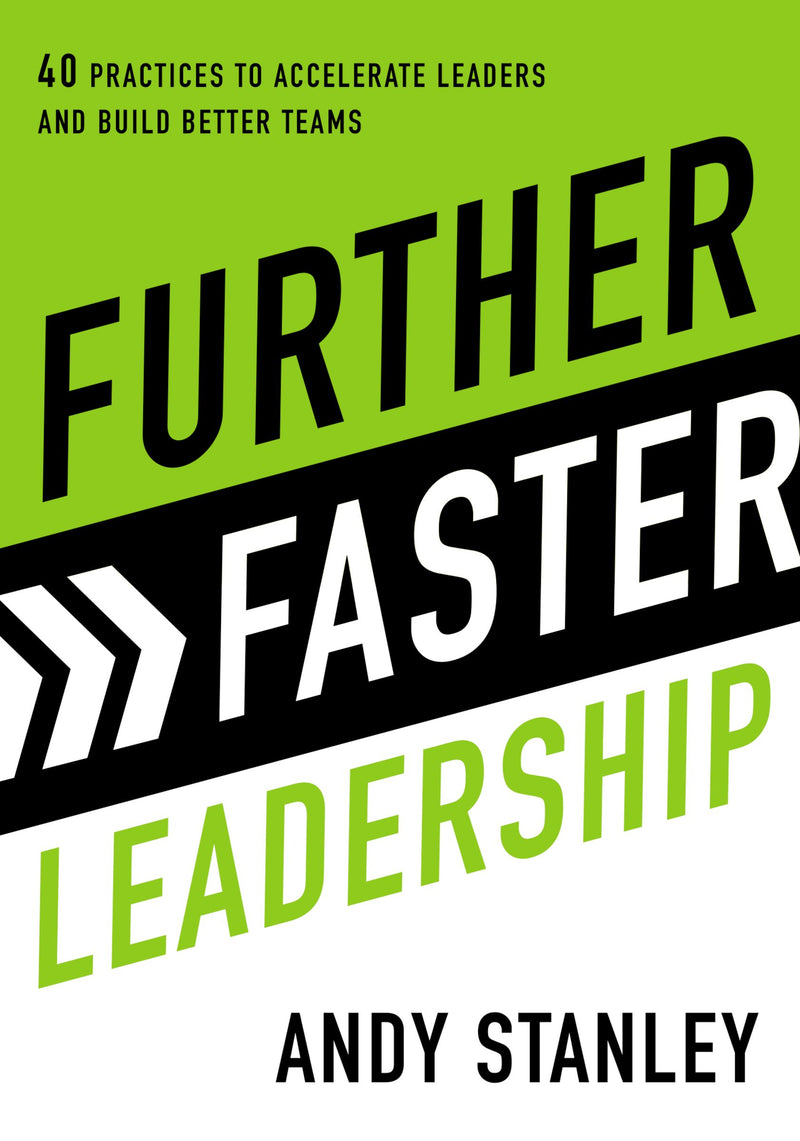 Further Faster Leadership