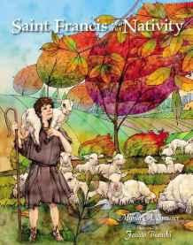 Saint Francis and the Nativity - Myrna A. Strasser - Re-vived.com