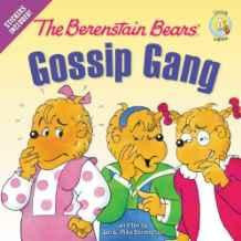 The Berenstain Bears' Gossip Gang - Re-vived