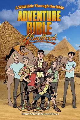 Adventure Bible Handbook: A Wild Ride Through the Bible - Re-vived