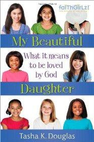 My Beautiful Daughter: What It Means to Be Loved by God (Faithgirlz!) - Douglas, Tasha K - Re-vived.com