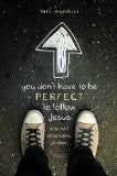 You Don't Have To Be Perfect To Follow Jesus - Re-vived