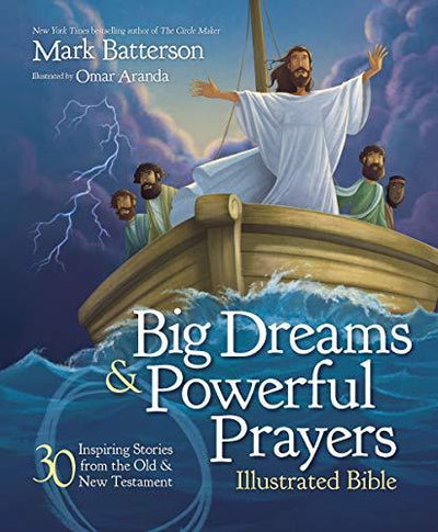 Big Dreams and Powerful Prayers Illustrated Bible - Re-vived