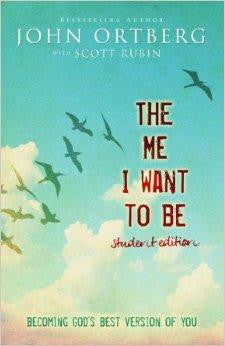 The Me I Want to Be Student Edition: Becoming God's Best Version of You - Ortberg, John - Re-vived.com