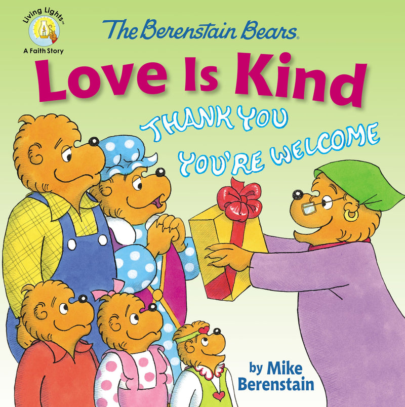 The Berenstain Bears Love is Kind - Re-vived